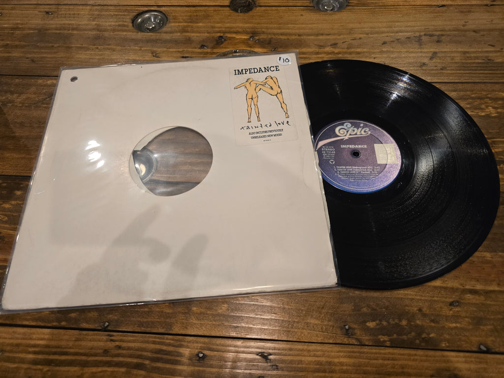 Impedance – Tainted Love (12" Single, Epic Records, 4973145)