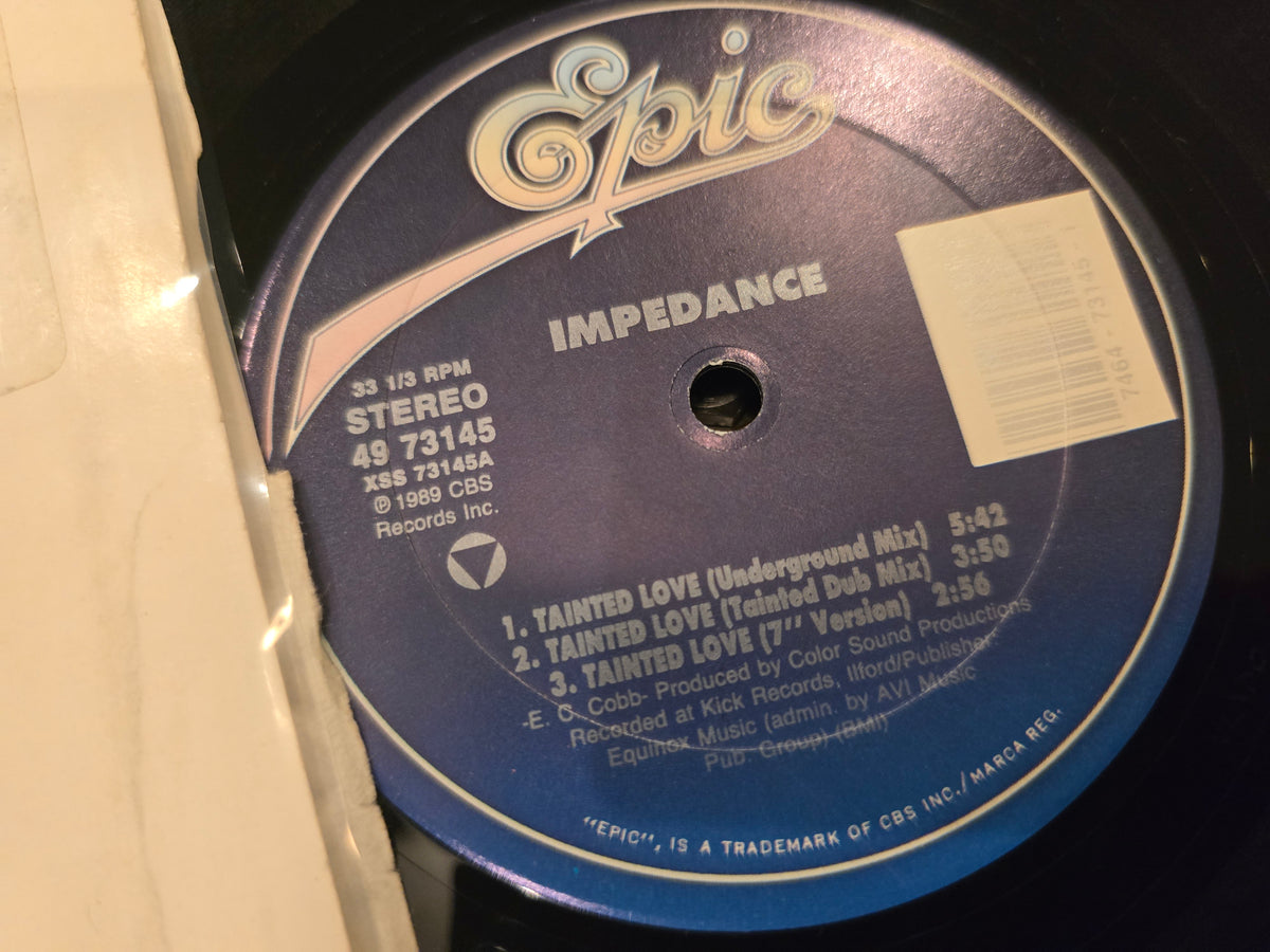 Impedance – Tainted Love (12" Single, Epic Records, 4973145)