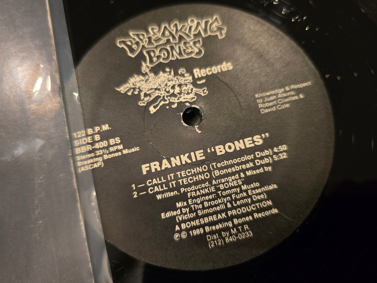 Frankie "Bones" – Call It Techno (12" Single, Breaking Bones Records, BBR-400)