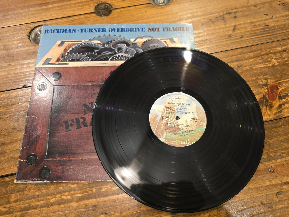 Bachman-Turner Overdrive – Not Fragile (1974, SRM-1-1004)