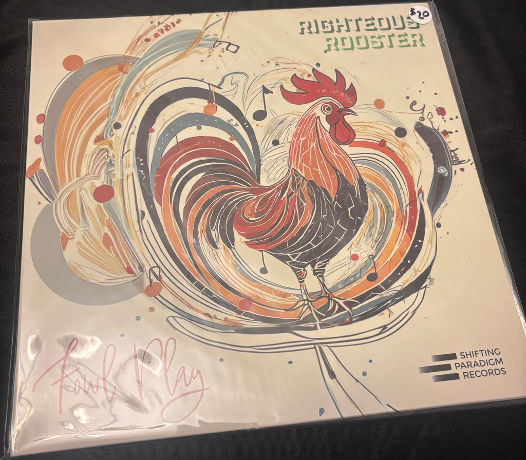 Righteous Rooster – Fowl Play (2024, SP211)